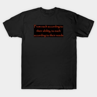 From each according to their ability, to each according to their need Karl Marx Quote Red on Black T-Shirt